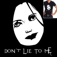 Don't lie to me