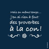 Proverbes...