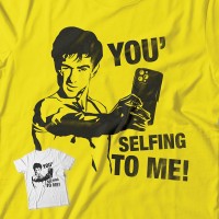 You' selfing to me