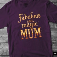 Fabulous and magic mum