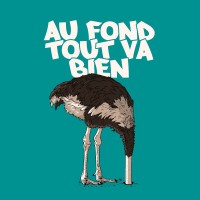 Au fond tout va bien