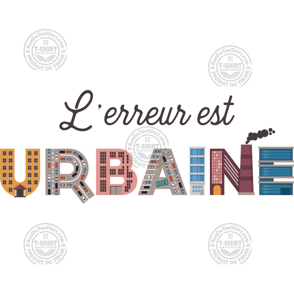 L'erreur est urbaine