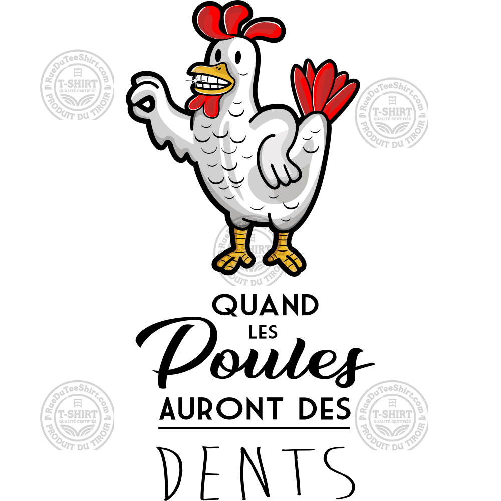 quand les poules auront des dents